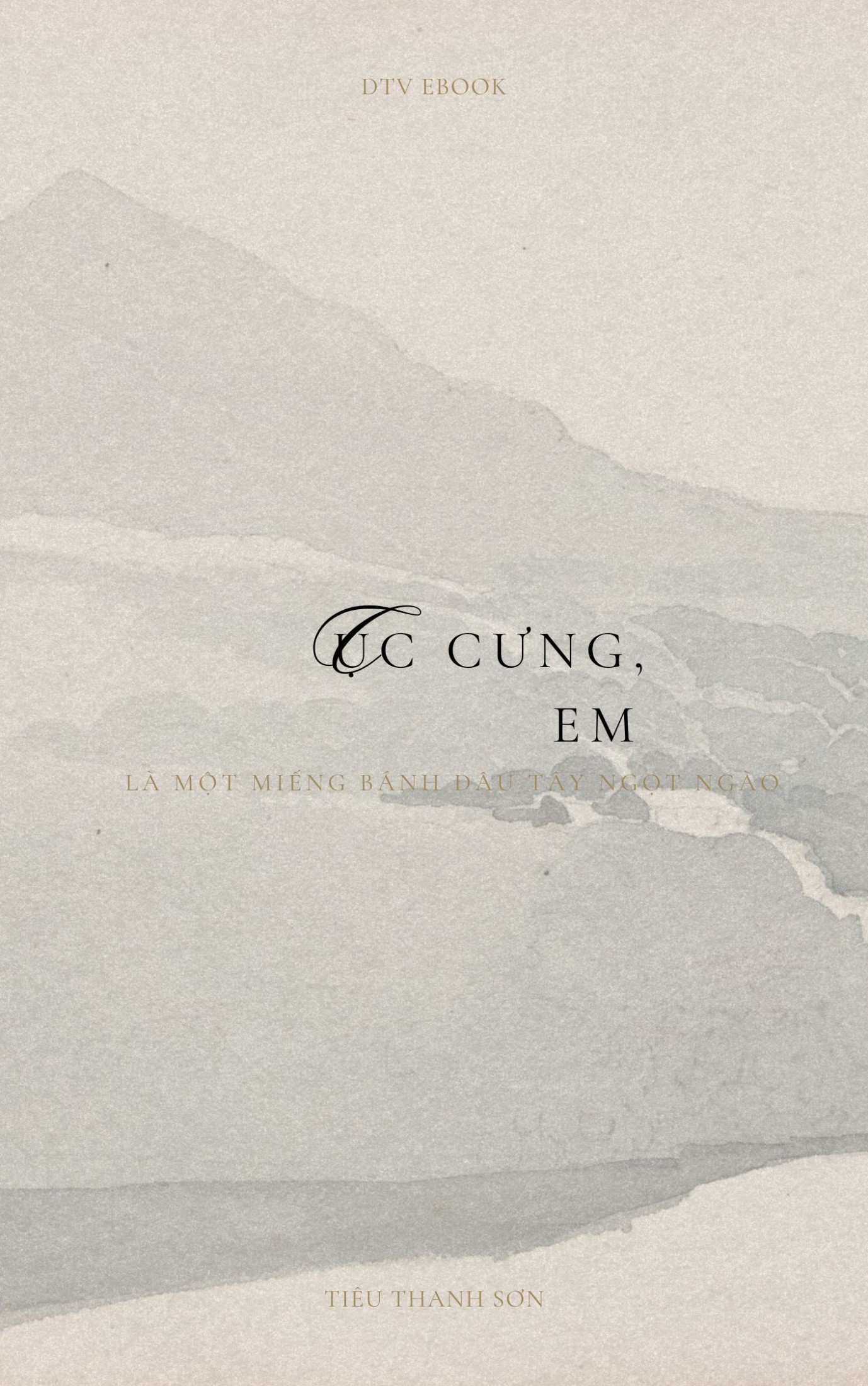 Cục Cưng, Em Là Một Miếng Bánh Dâu Tây Ngọt Ngào