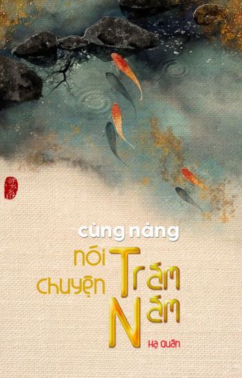 Cùng Nàng Nói Chuyện Trăm Năm