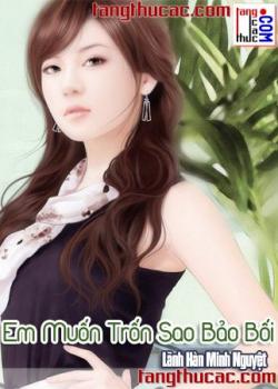 Em Muốn Trốn Sao, Bảo Bối_