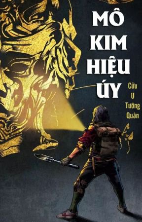 Mô Kim Hiệu Úy_ Cửu U Tướng Quân