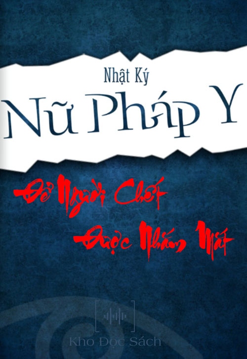 Nhật Kí Nữ Pháp Y #2_ Để Người Chết Được Nhắm Mắt