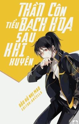 Thần Côn Tiểu Bạch Hoa Sau Khi Xuyên