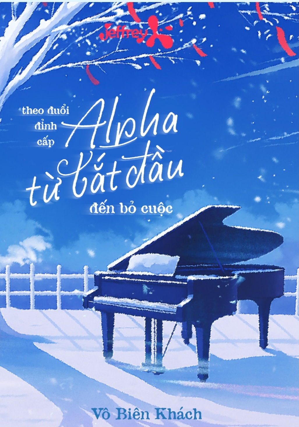 Theo Đuổi Đỉnh Cấp Alpha Từ Bắt Đầu Đến Bỏ Cuộc