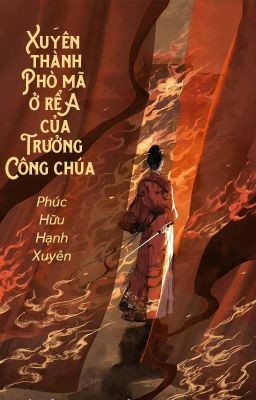 Xuyên Thành A Phò Mã Ở Rể Của Trưởng Công Chúa